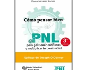 Como pensar bien - PNL para gestionar conflictos y multiplicar tu creatividad