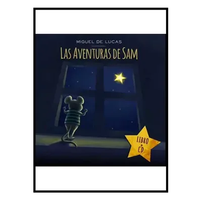Las aventuras de Sam - Miguel de Lucas