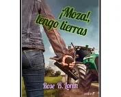 Moza tengo tierras - Rose B Loren