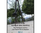 Quiereme, aunque sea mentira - Rosi Rodriguez Loranca y Juan Ramon Garcia Alquezar